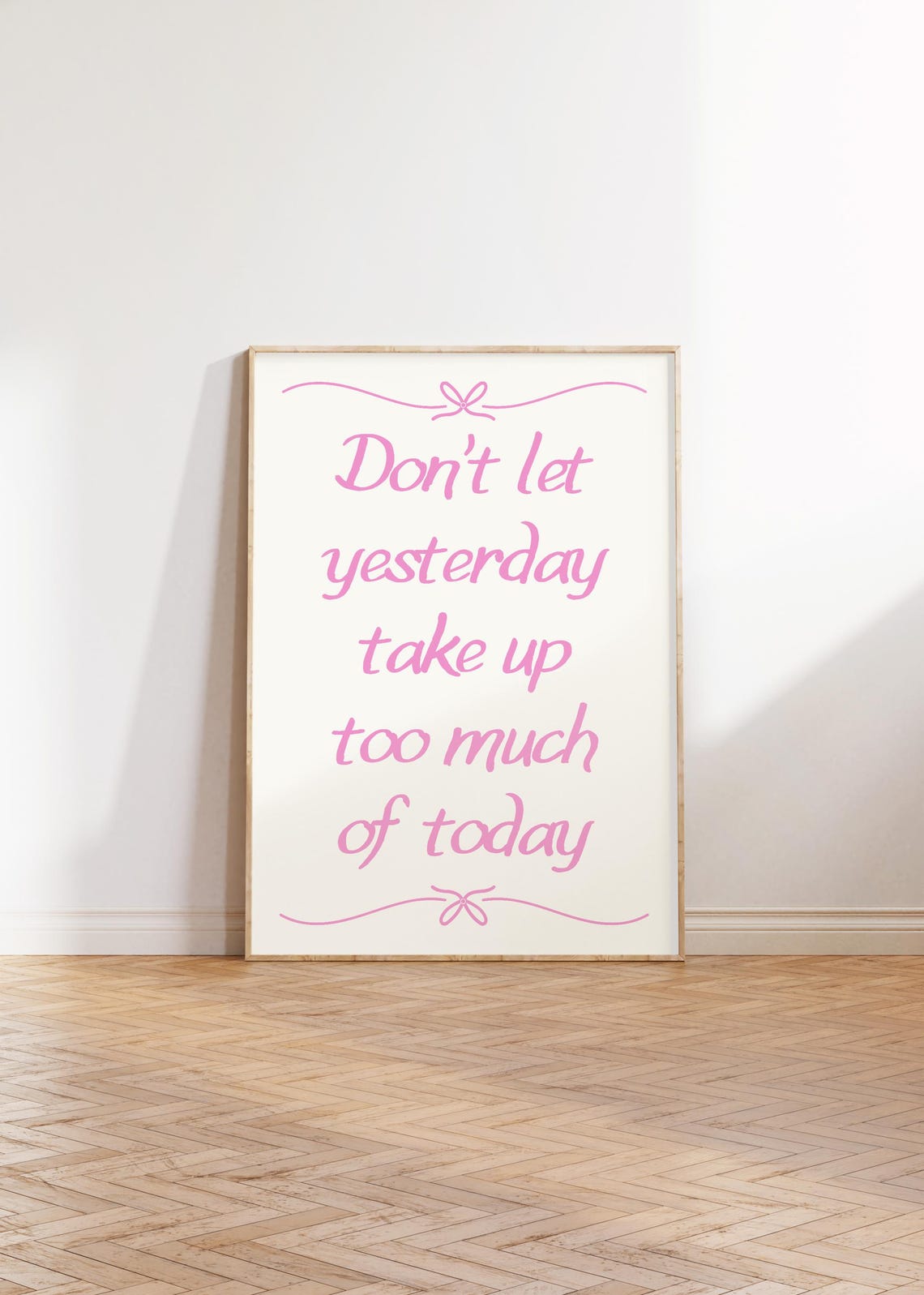 Don't Let Yesterday Pink Script Quote Poster for Girls' Bedrooms - Image 3