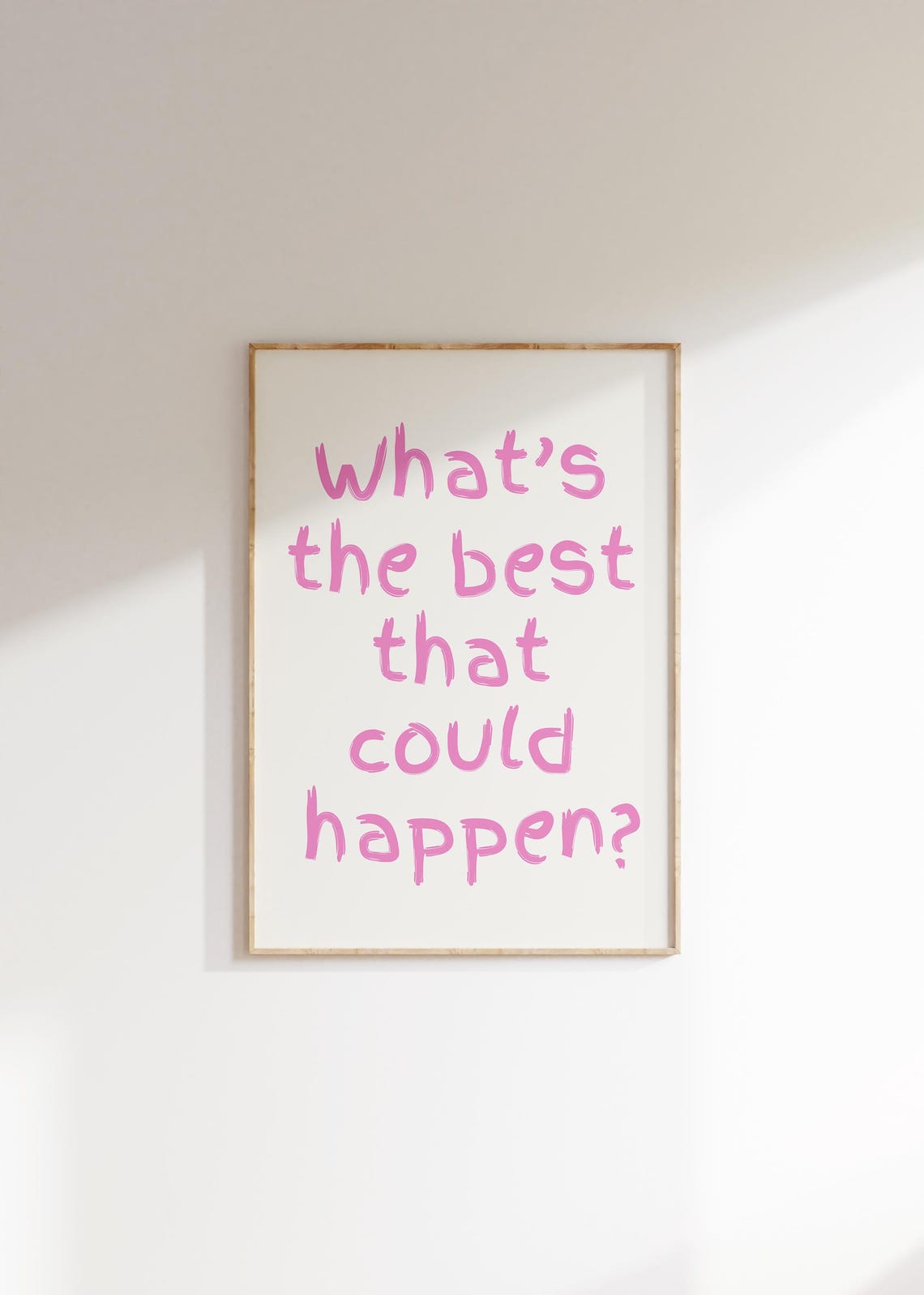 What's The Best That Could Happen Pink Handwritten Quote Poster - Image 2