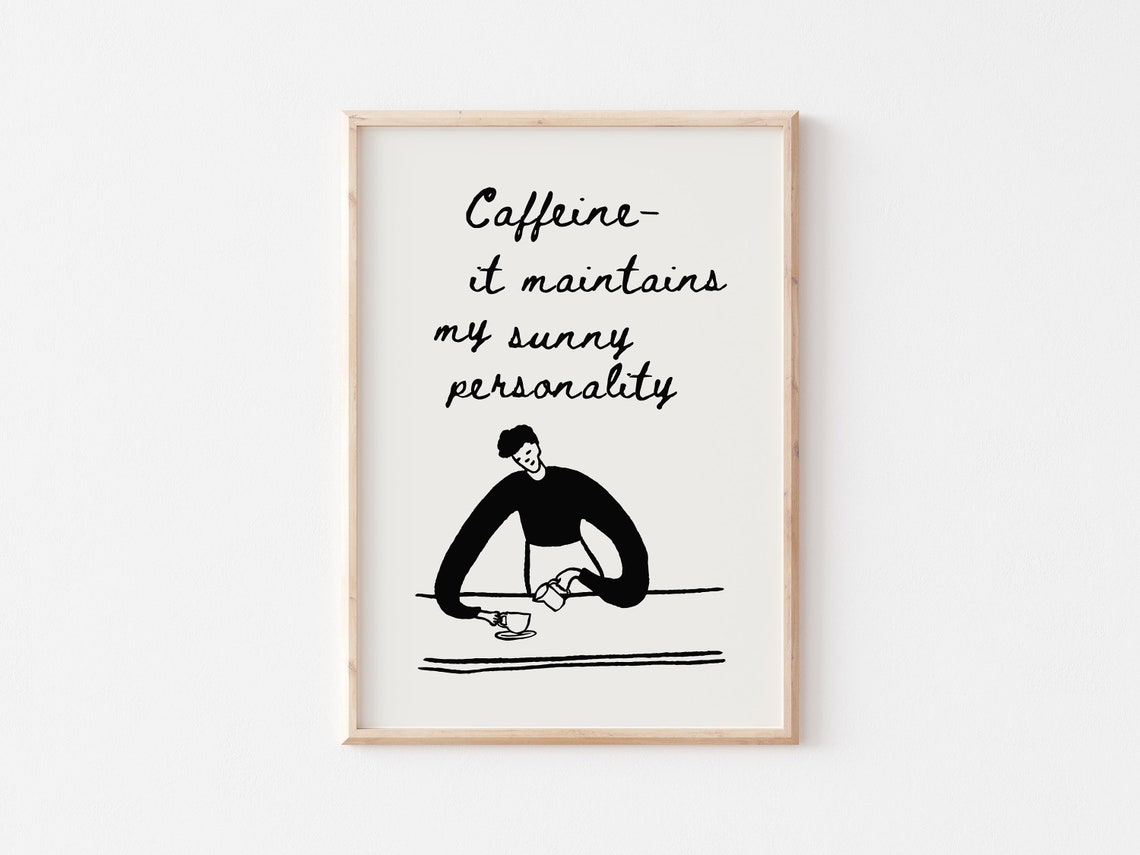 Caffeine It Maintains My Sunny Personality Barista Quote Poster - Image 2