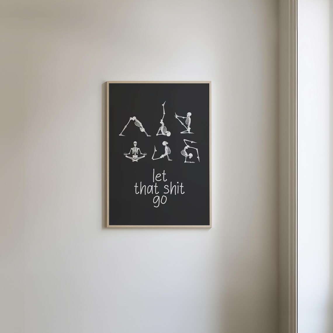 Let That Shit Go Skeletons Doing Yoga Funny Wellness Mindfulness Poster - Image 3