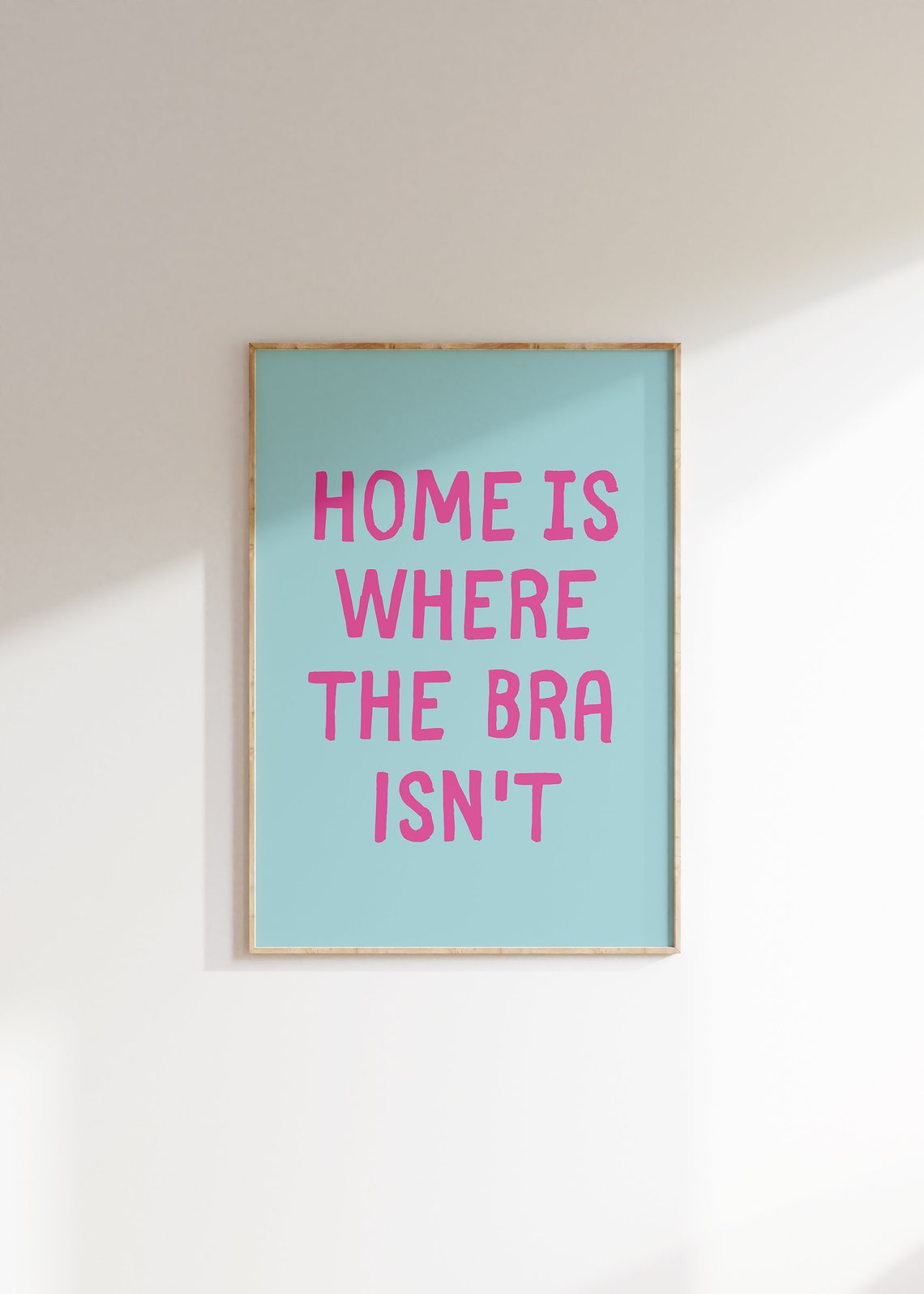 Home Is Where The Bra Isnt Funny Girly Pink Bedroom Quote Poster - Image 3