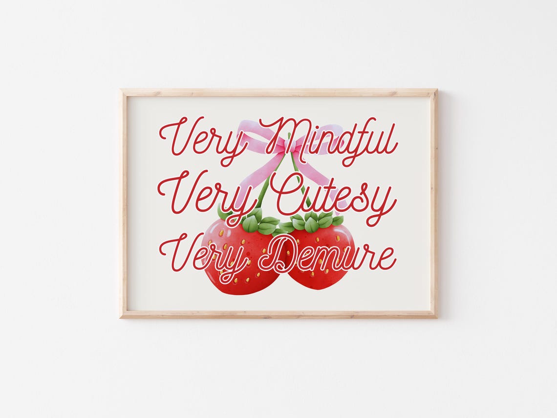 Very Mindful Very Cutesy Very Demure Quote Strawberry Bow Print - Image 4