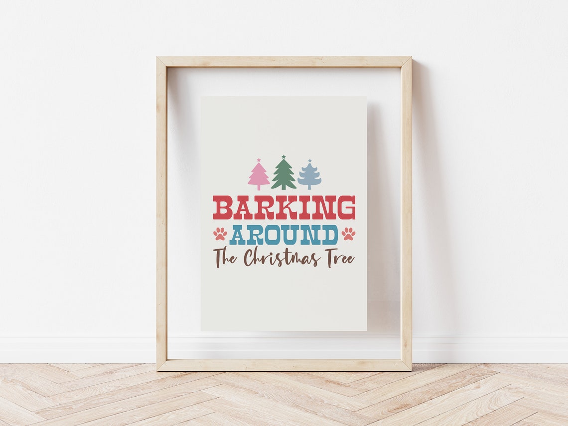 Barking Around The Christmas Tree Fun Dog Pun Typography Poster - Image 5