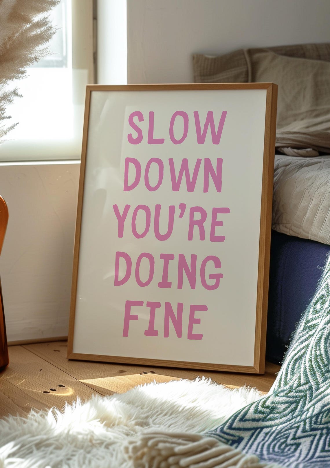 Slow Down Your Doing Fine Print Uplifting Quote Prints Pink Girly Bedroom Prints Affirmation Quotes Daily Reminder Wall Art Art - Image 2