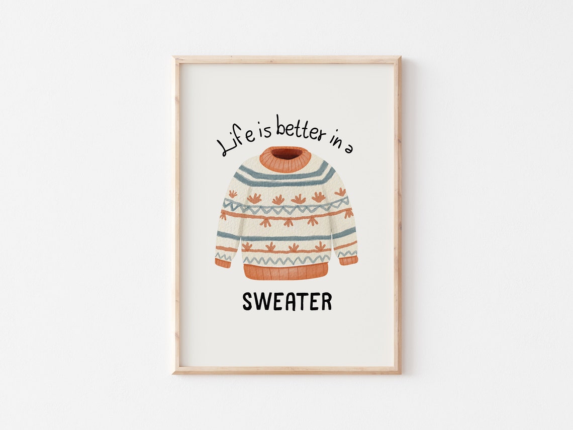 Life Is Better in a Sweater Nordic Knit Cozy Fall Quote Poster - Image 3