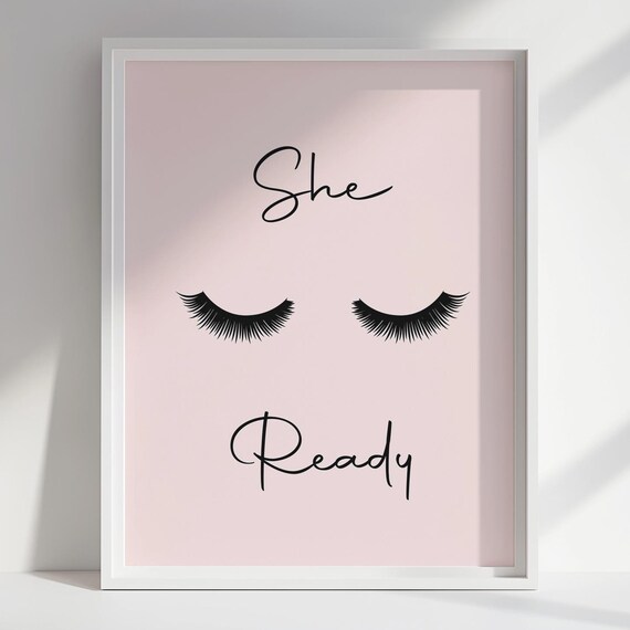 She Ready Eyelash Makeup Poster Pink Lashes Beauty Quote Wall Decor Art