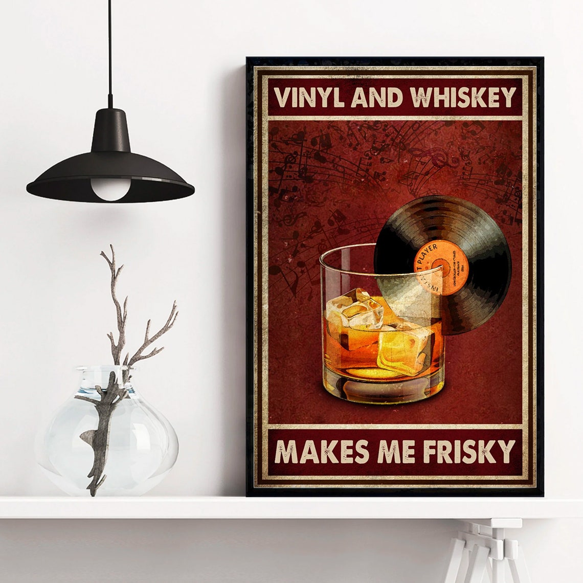 Distressed Red Vinyl and Whiskey Makes Me Frisky Quote Poster - Image 4