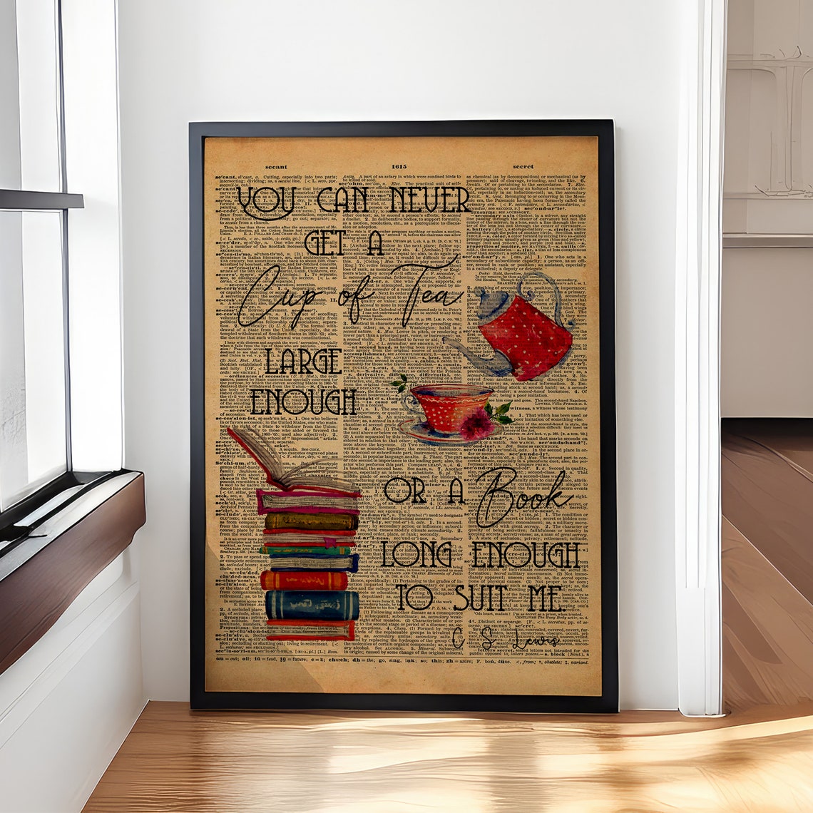 You Can Never Get A Cup Of Tea Large Enough Poster Gift For Her Feminist Poem