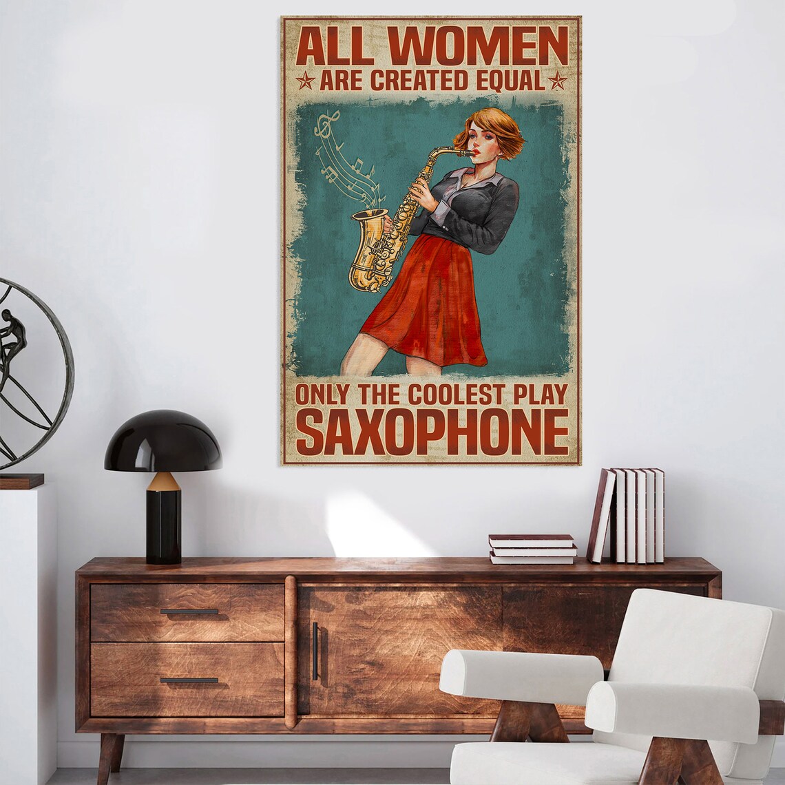 All Women Are Created Equal Only Coolest Play Saxophone Poster - Image 2