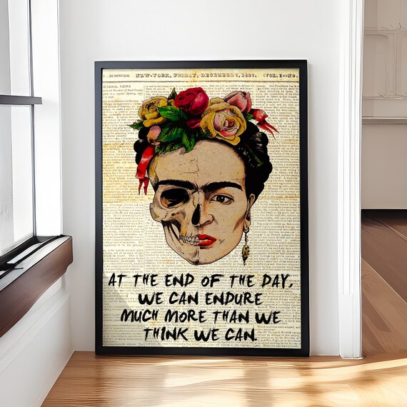 Frida Kahlo Half Skull Endure Quote Inspirational Portrait Poster