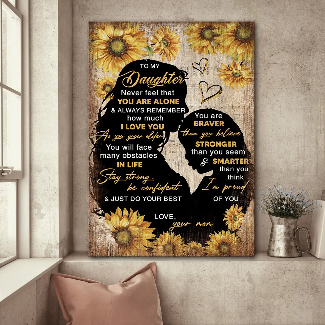 To My Daughter Sunflower Silhouette Encouragement Message Poster