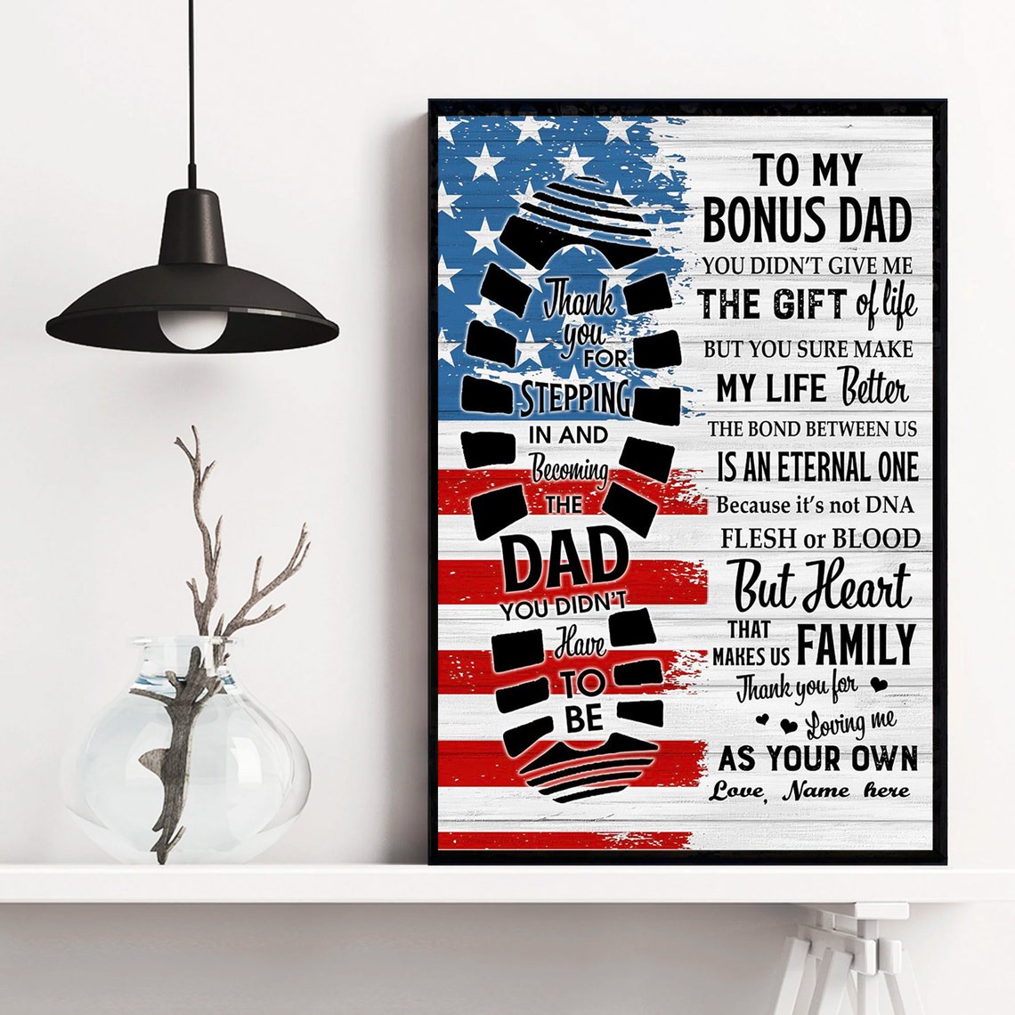 To My Bonus Dad American Flag Stepping In Stepdad Gift Poster - Image 3