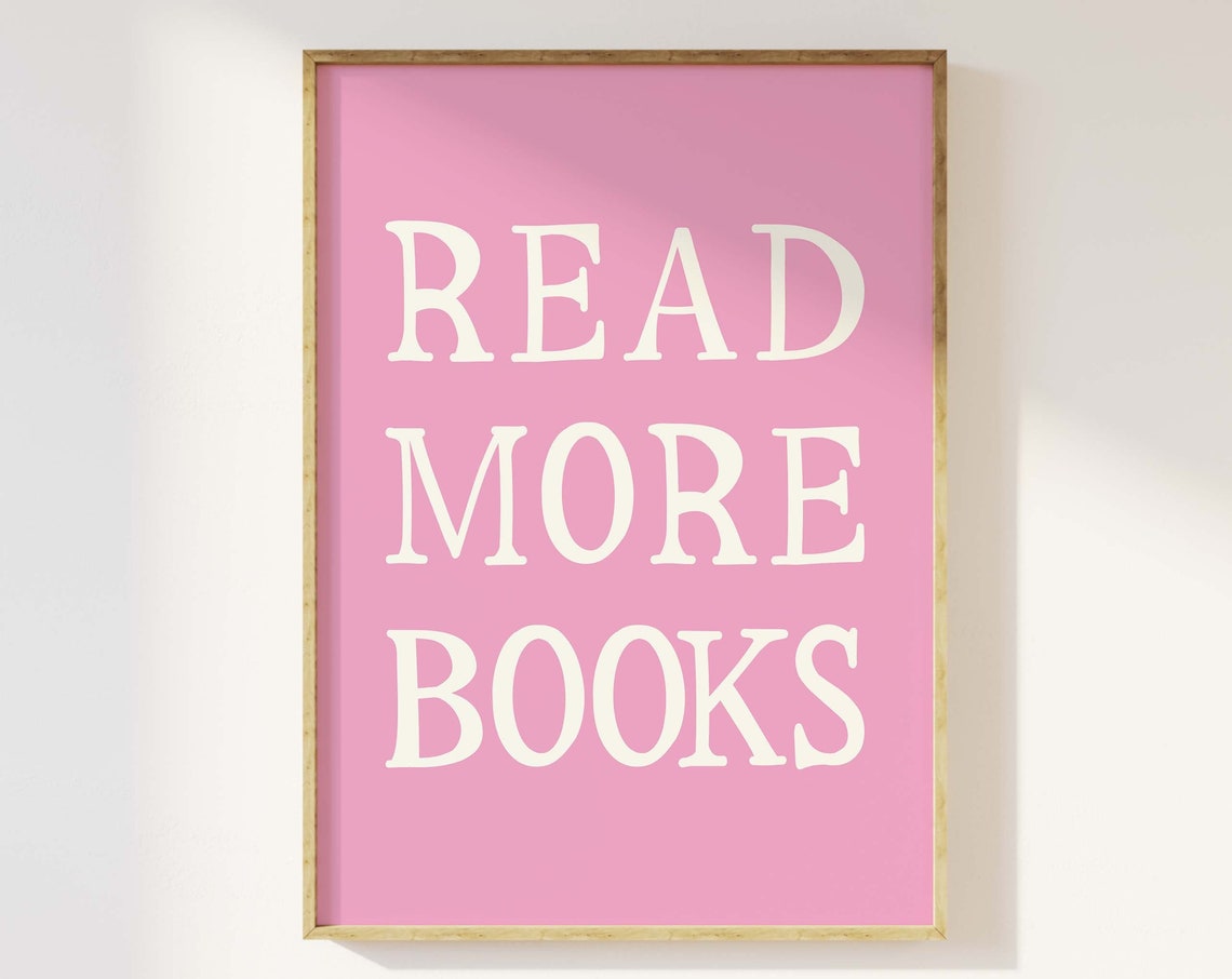 Read More Books Print Art Cute Library Decor Trendy Reading Poster Book Lover Wall Art Pink Wall Art