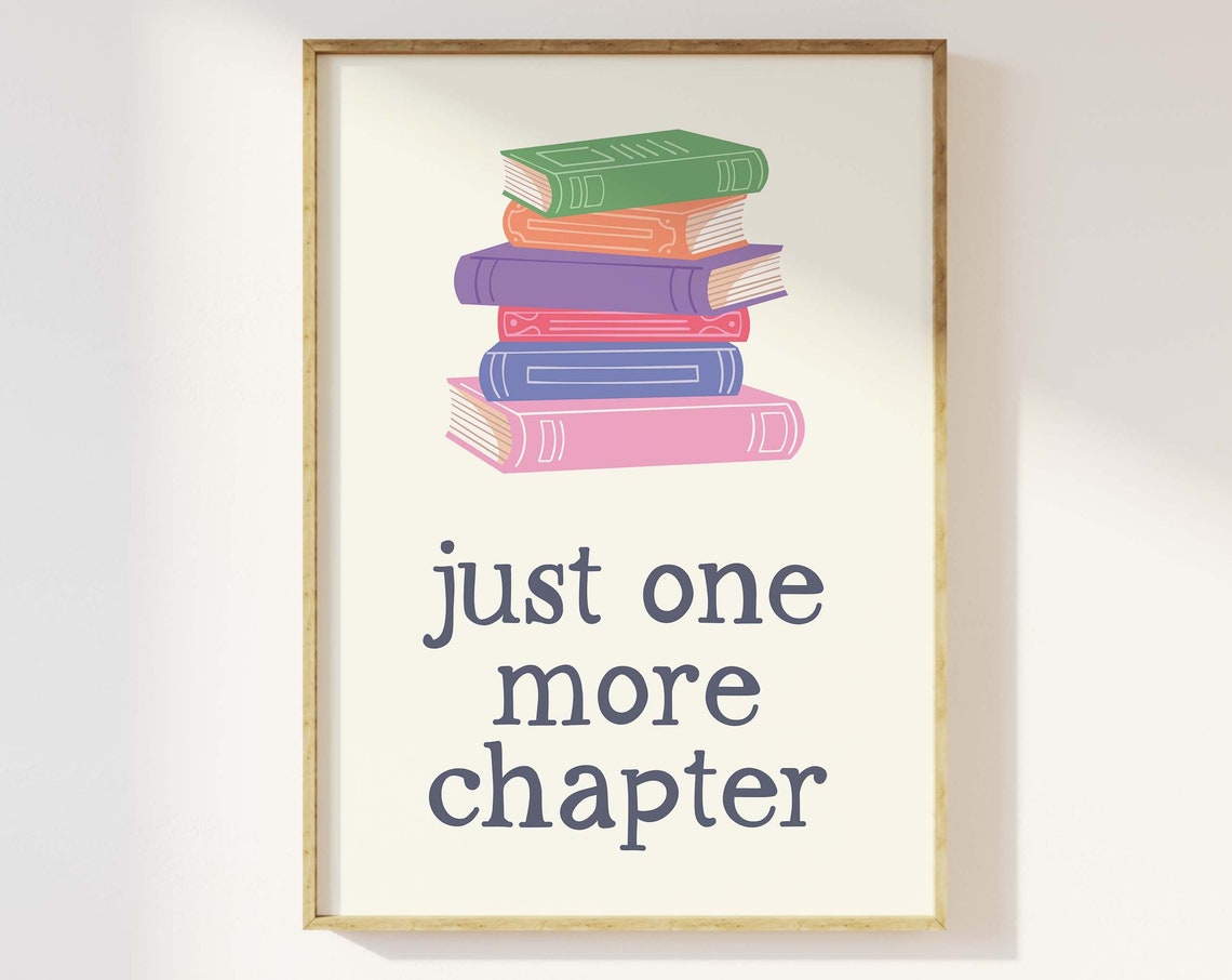Just One More Chapter Book Stack Quote Poster For Avid Readers