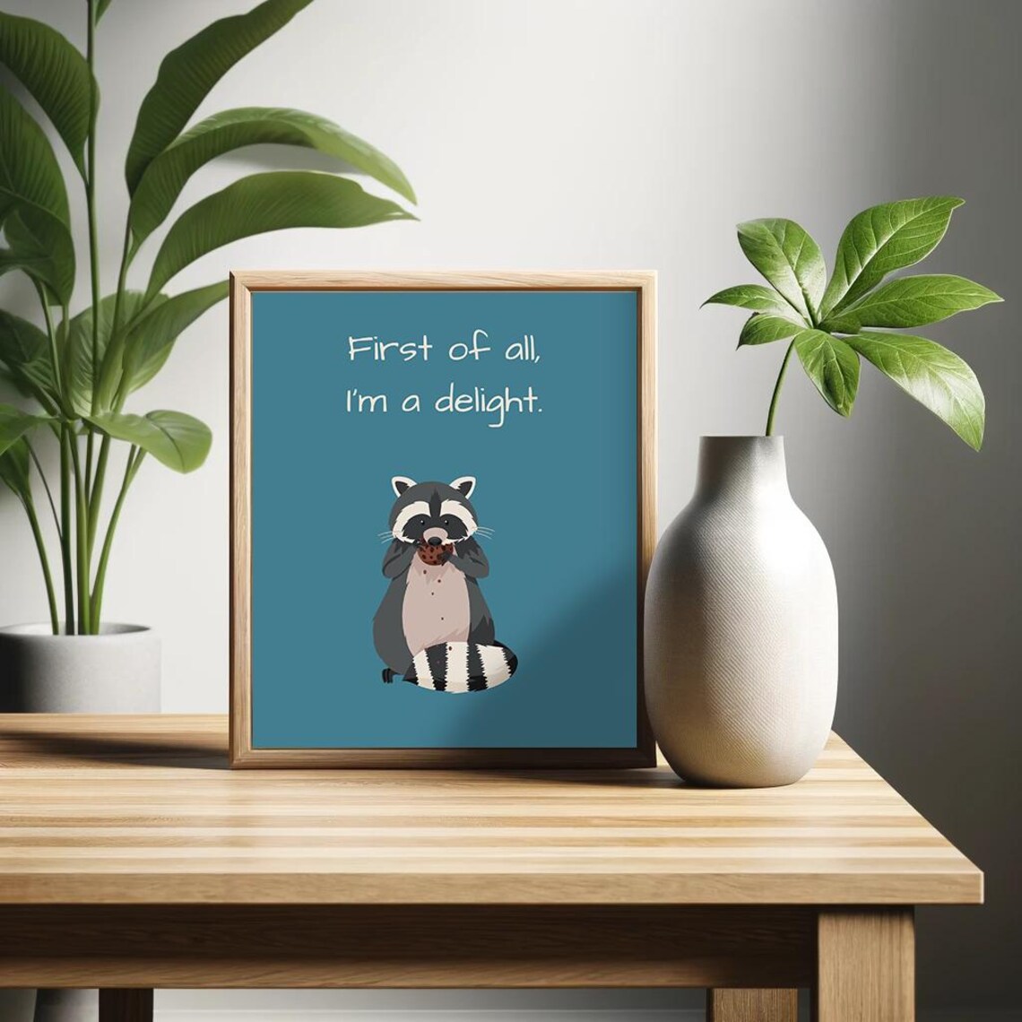 First Of All Im A Delight Poster Sarcastic Wall Art Minimalist Humor Decor