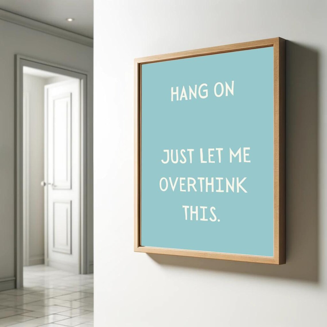Hang On Just Let Me Overthink This Poster Funny Saying Retro Wall Art - Image 2