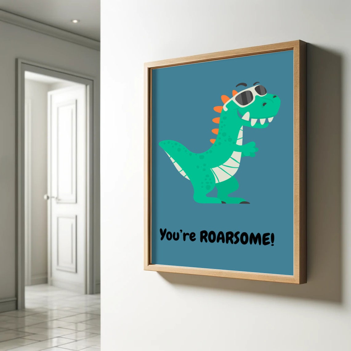 Youre Roarsome Cute Green Dinosaur Sunglasses Kids Room Poster