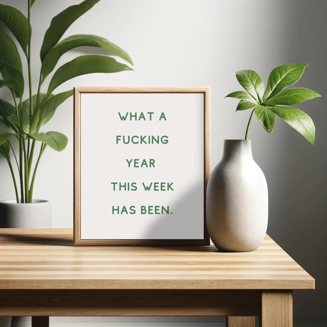 What A Fucking Year This Week Has Been, Funny Saying