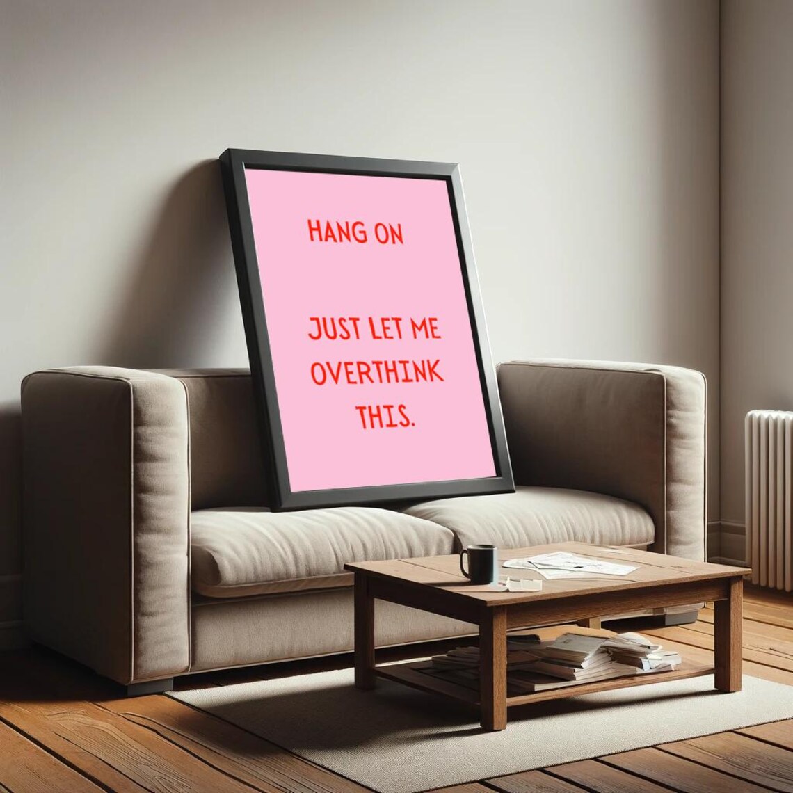 Hang On Just Let Me Overthink This Poster Funny Saying Retro Wall Art - Image 2