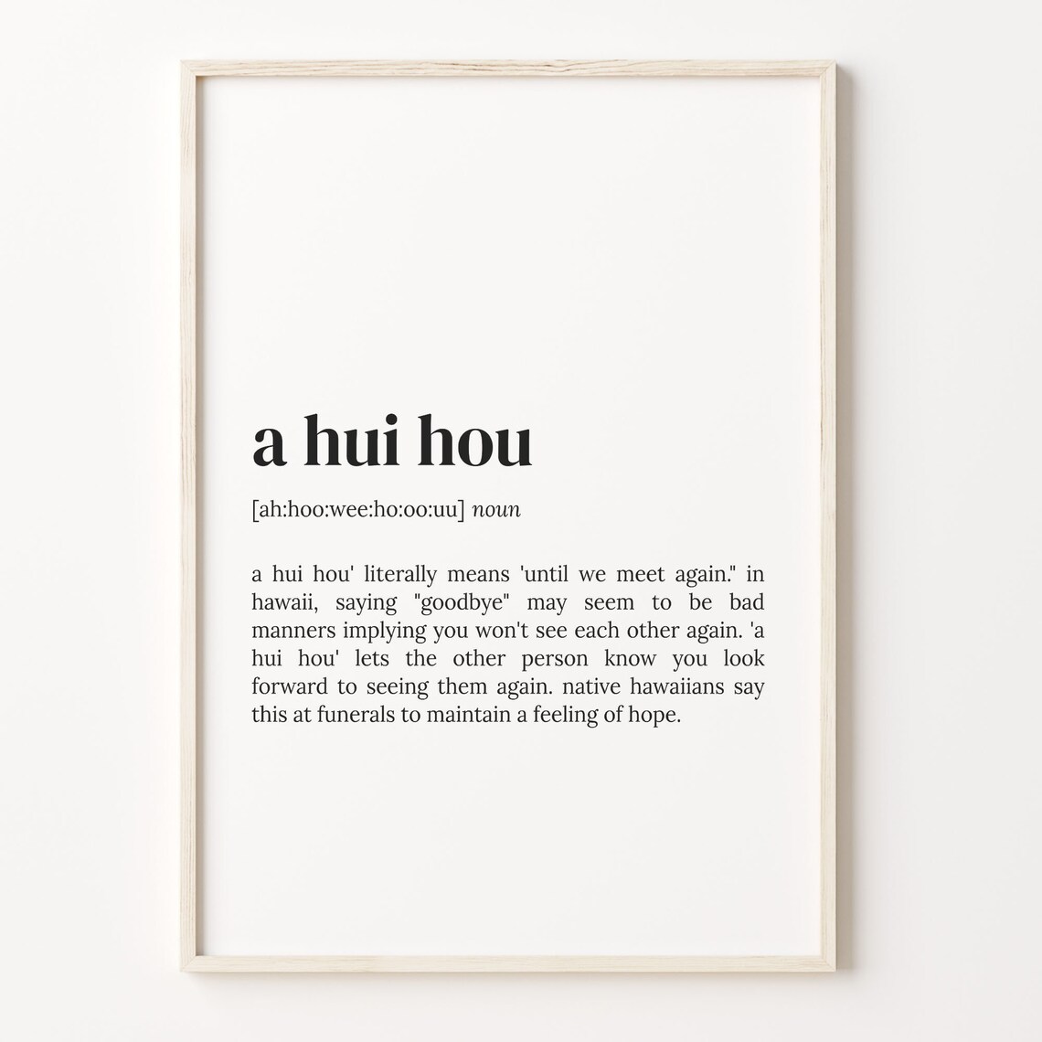 A Hui Hou Definition Quote Art Print, Hawaii Gift