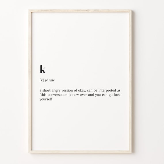 K Definition Dictionary Quote Poster, Funny Sarcastic