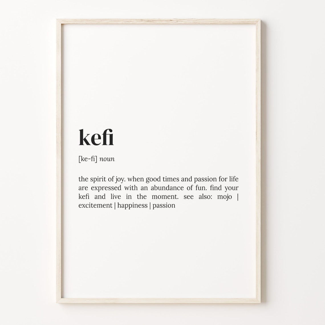 Kefi Dictionary Definition Inspirational Quote Poster Gift Idea