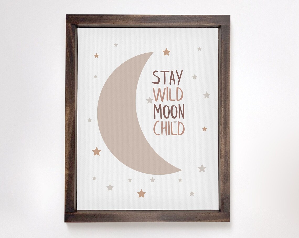 Stay Wild Moon Child Boho Crescent Moon Nursery Baby Night Sky Poster
