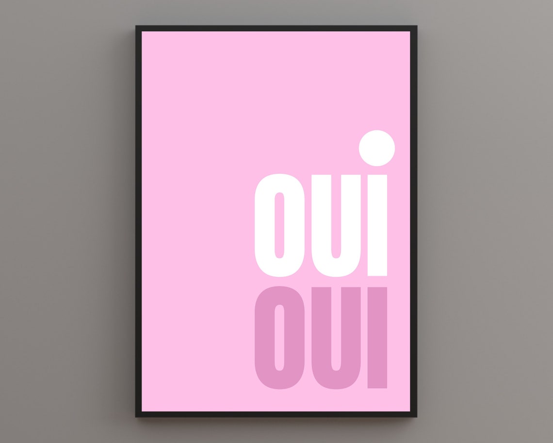 Oui Oui Typography Poster In White And Deep Pink On A Pink Wall