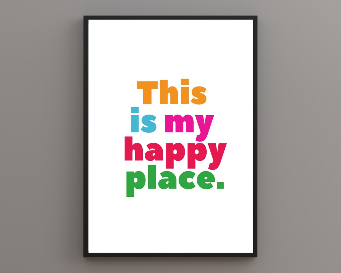 This Is My Happy Place Print Bright Colourful Print Happy Colourful Home Print Happy Place Print Rainbow Text Quote