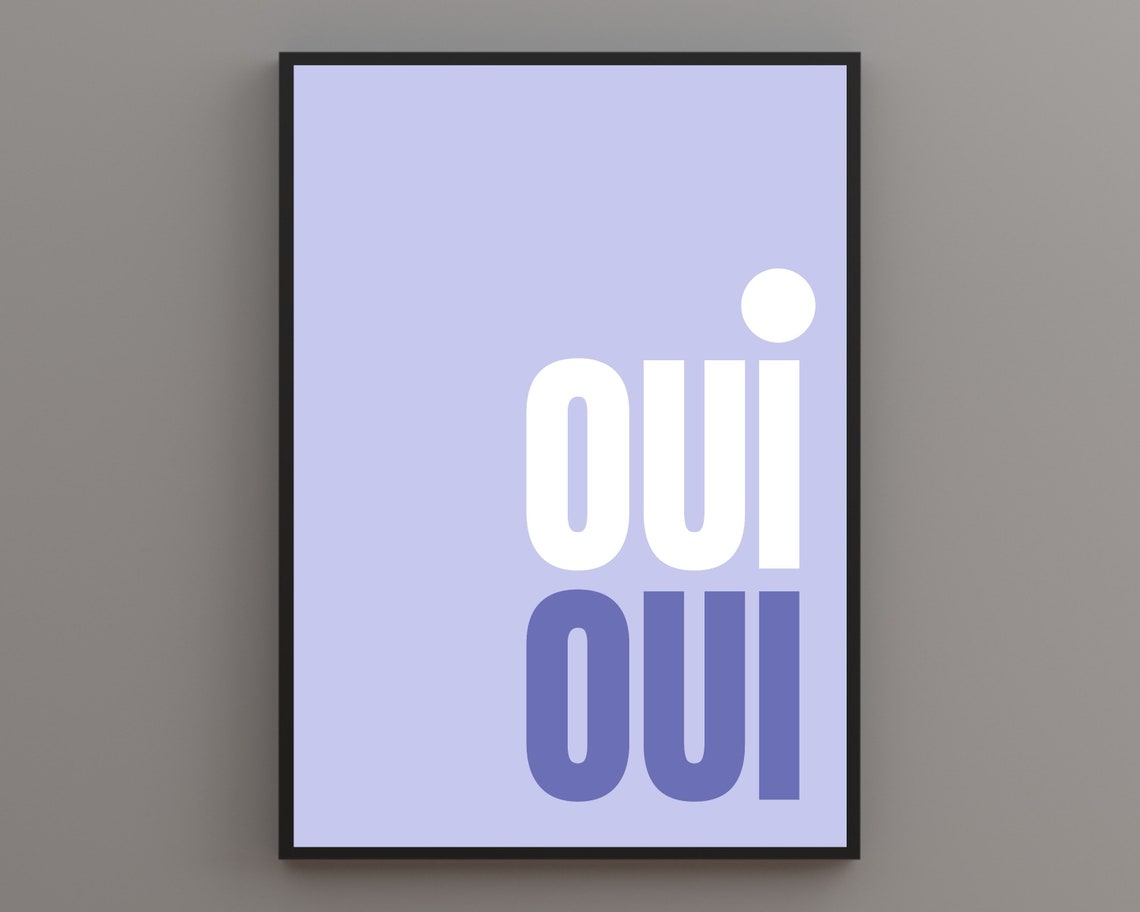 Oui Oui French Typography Poster In White And Blue On A Lilac Wall