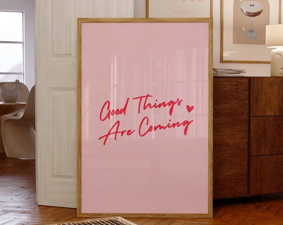 Good Things Are Coming Pink Red Poster Print Positive Wall Art Prints Motivational Poster Living Room Decor Prints