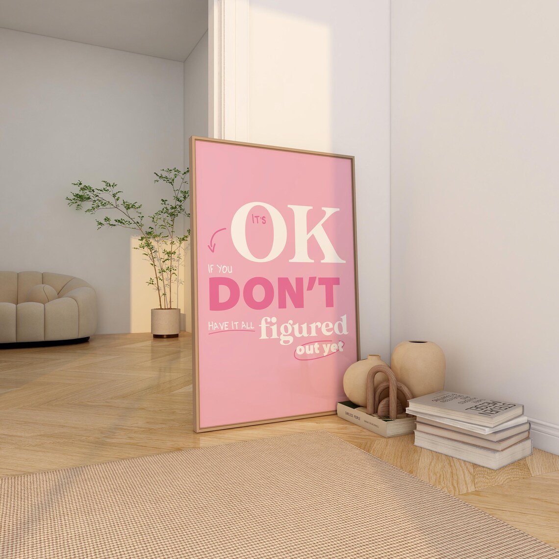 It's Okay If You Don't Have It All Figured Out Pink Quote Poster - Image 4