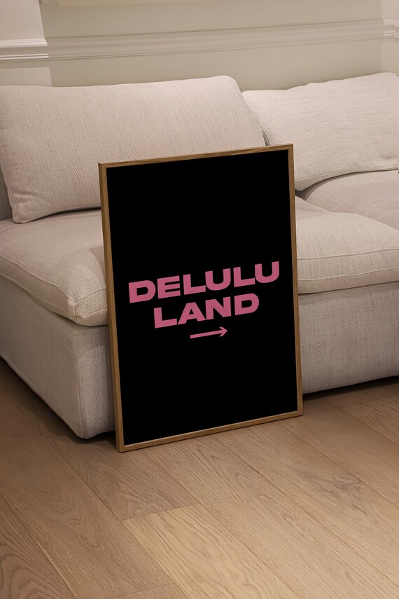 Delulu Print Bedroom Decor Black And Pink Poster Trendy Pink Wall Art Funny Girly Print Pink Be Delusional Poster