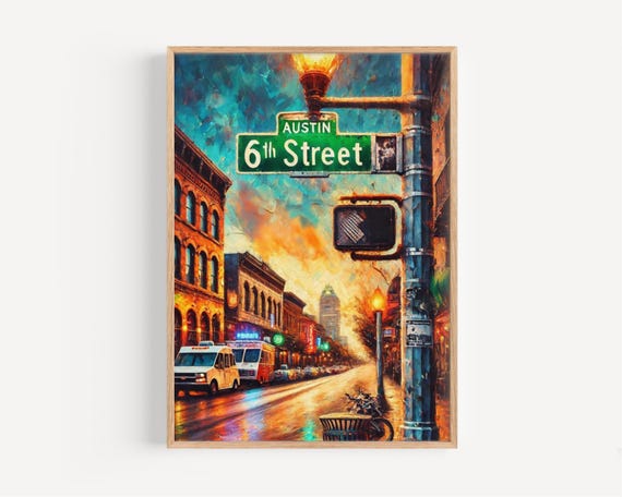 6th Street Austin Print Texas Travel Poster Music City Art