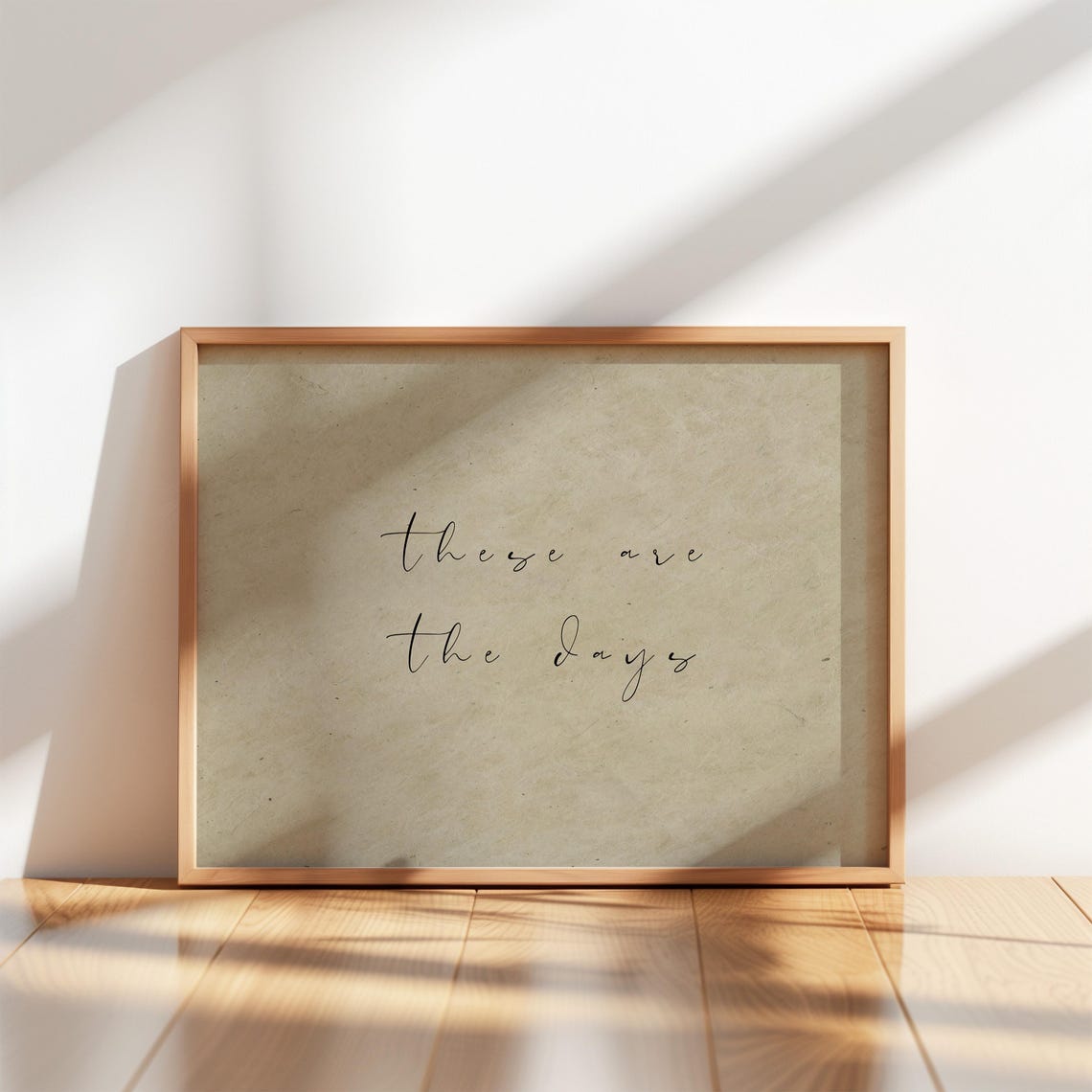These Are the Days Handwritten Script Quote Minimalist Poster