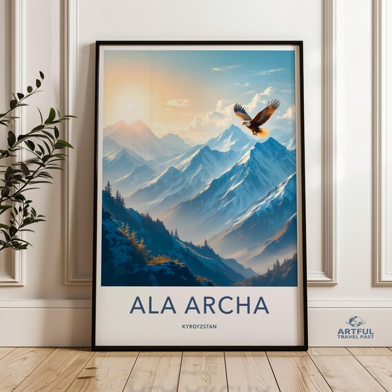 Ala Archa Kyrgyzstan Snowy Peaks Eagle Mountain Travel Poster