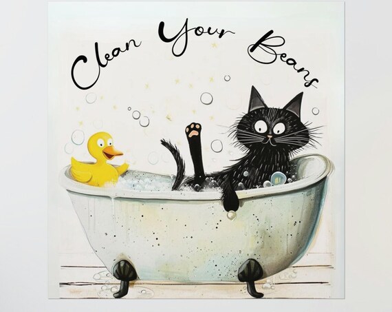 Clean Your Beans Funny Black Cat Taking a Quirky Bath Poster
