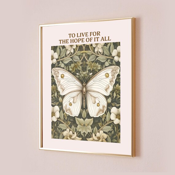 To Live For The Hope Of It All White Butterfly Botanical Poster
