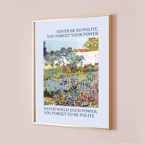 Never Be So Polite You Forget Your Power Marjorie Taylor Poster Quote Lyrics Print Subtle Office Decor Baby Nursery Room
