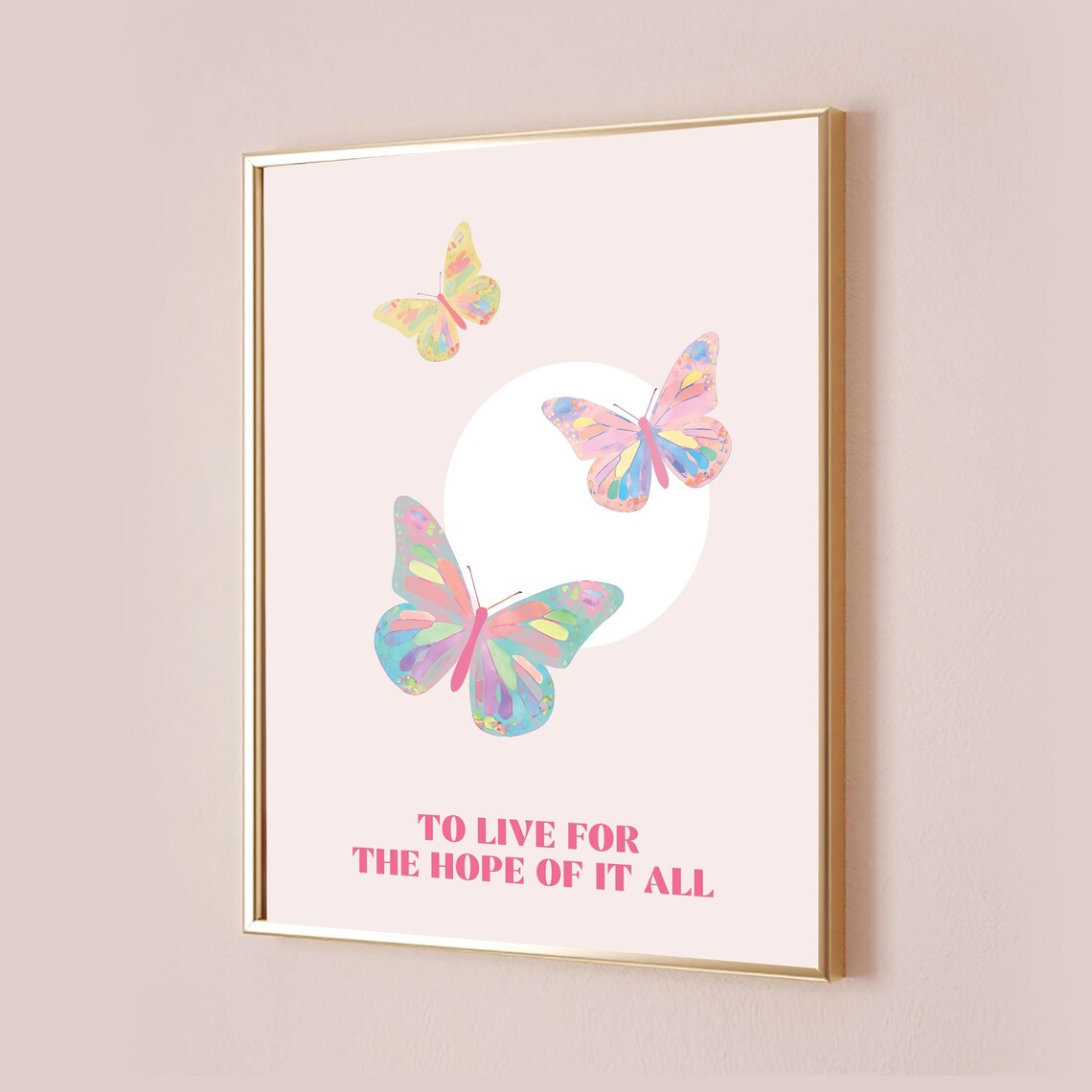 To Live for the Hope of It All Butterfly Lyric Quote Art Poster