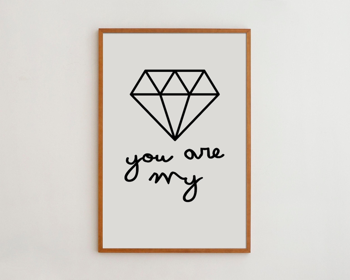 You Are My Diamond Line Art Geometric Minimalist Quote Poster