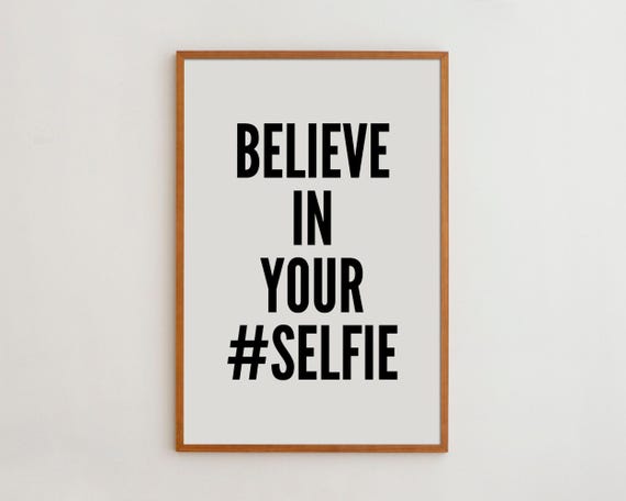 Believe In Yourself Black And White Typography Art Print