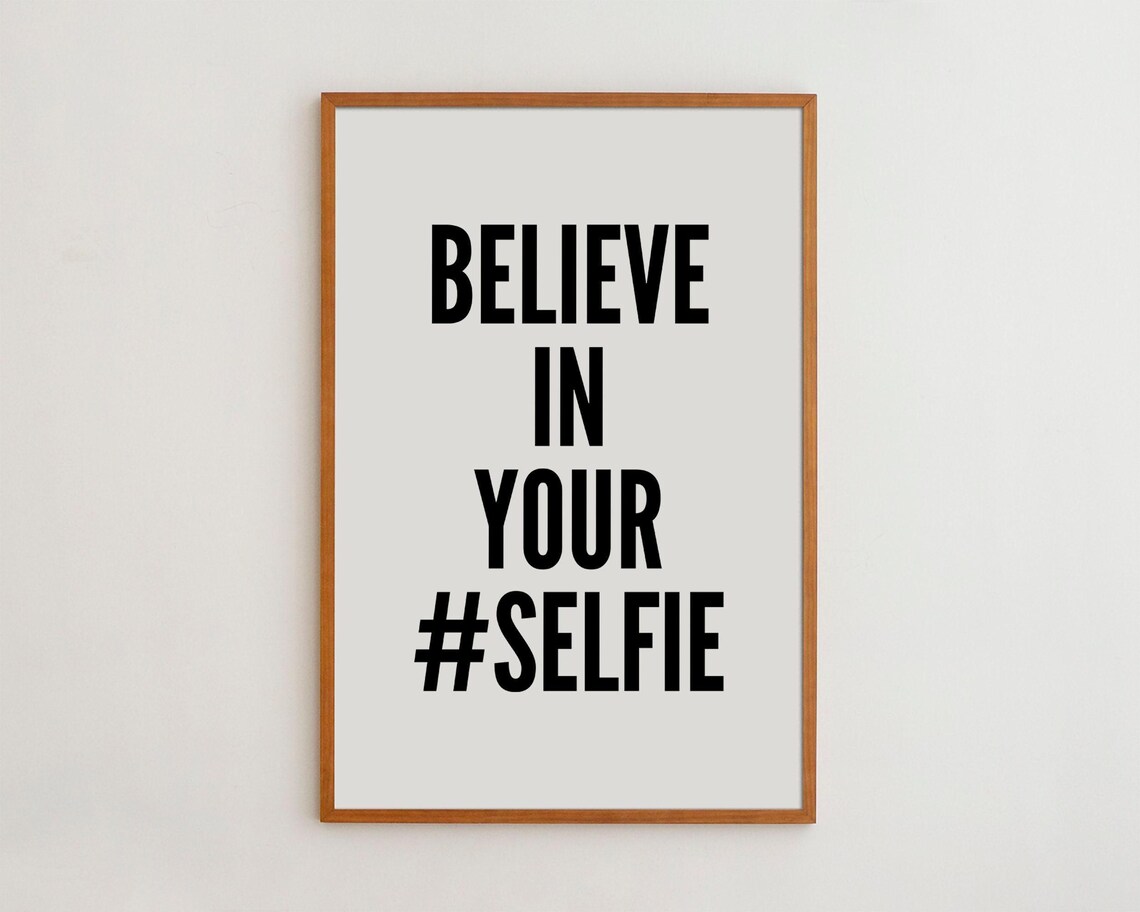 Believe In Yourself Black And White Typography Art Print