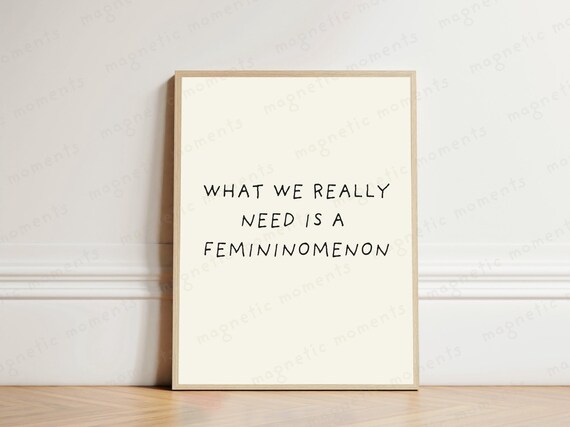 Femininomenon Lyric Minimalist Black Typography Feminist Quote Poster