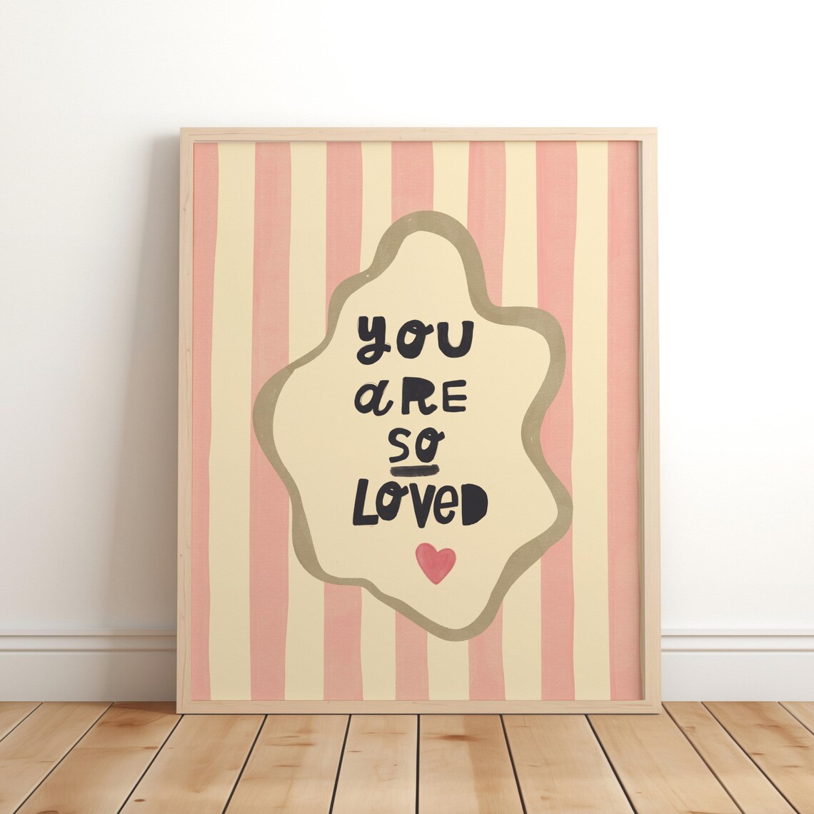 You Are So Loved Whimsical Quote Art Print