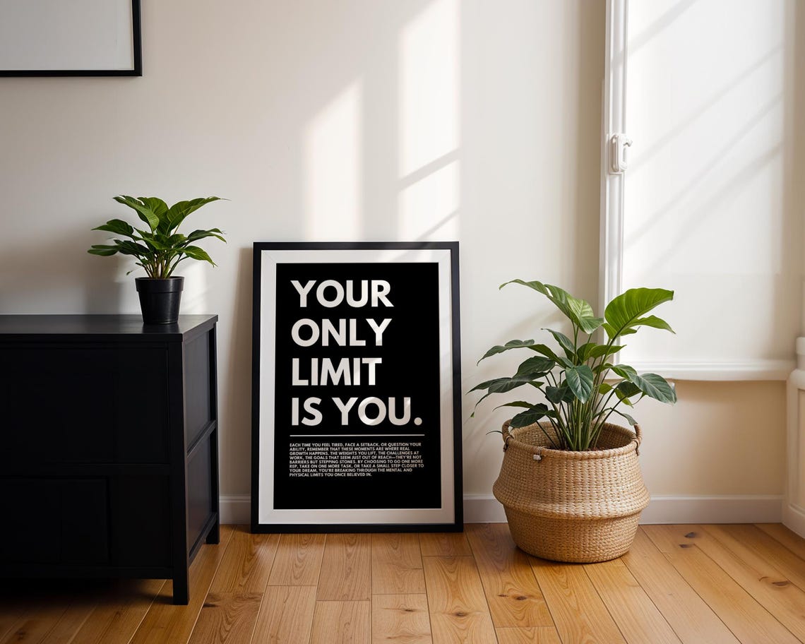 Your Only Limit Is You Inspirational Black Text Quote Poster
