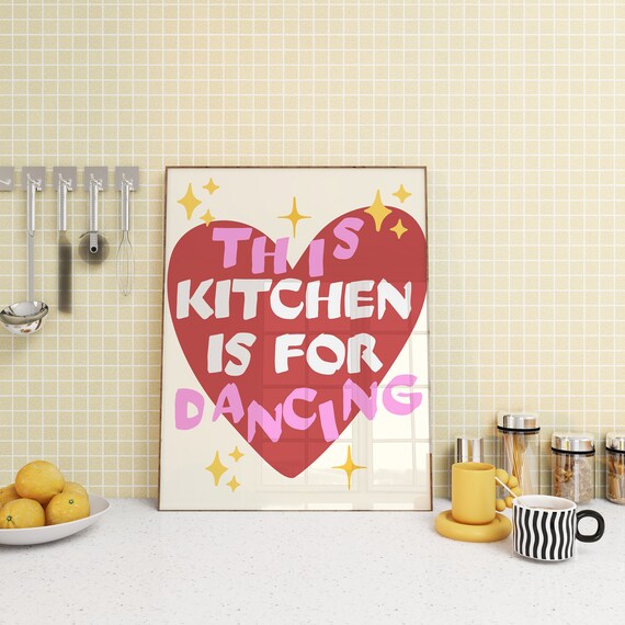 Fun This Kitchen Is For Dancing Red Heart Sparkle Quote Poster