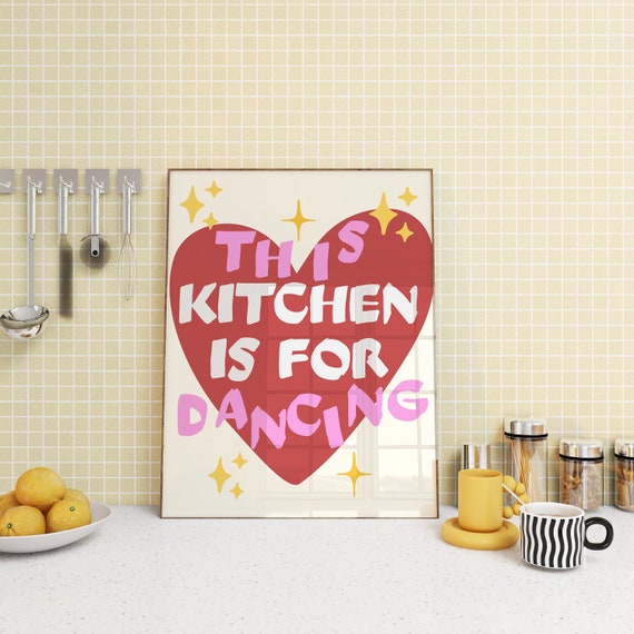 This Kitchen Is For Dancing Print Retro Aesthetic Kitchen Decor Cute Dance Art Quote Pink Kitchen Wall Art Print Minimalist Heart Print