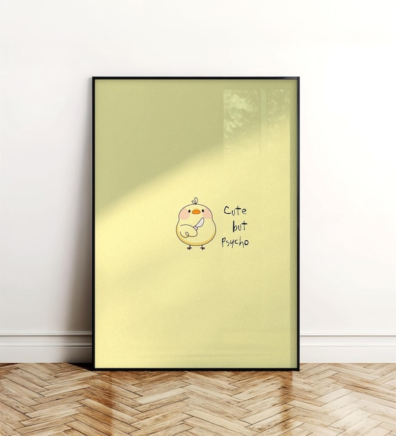 Cute But Psycho Funny Chick Wall Art Minimalist Quirky Poster For Home Or Office 1 Pdf File