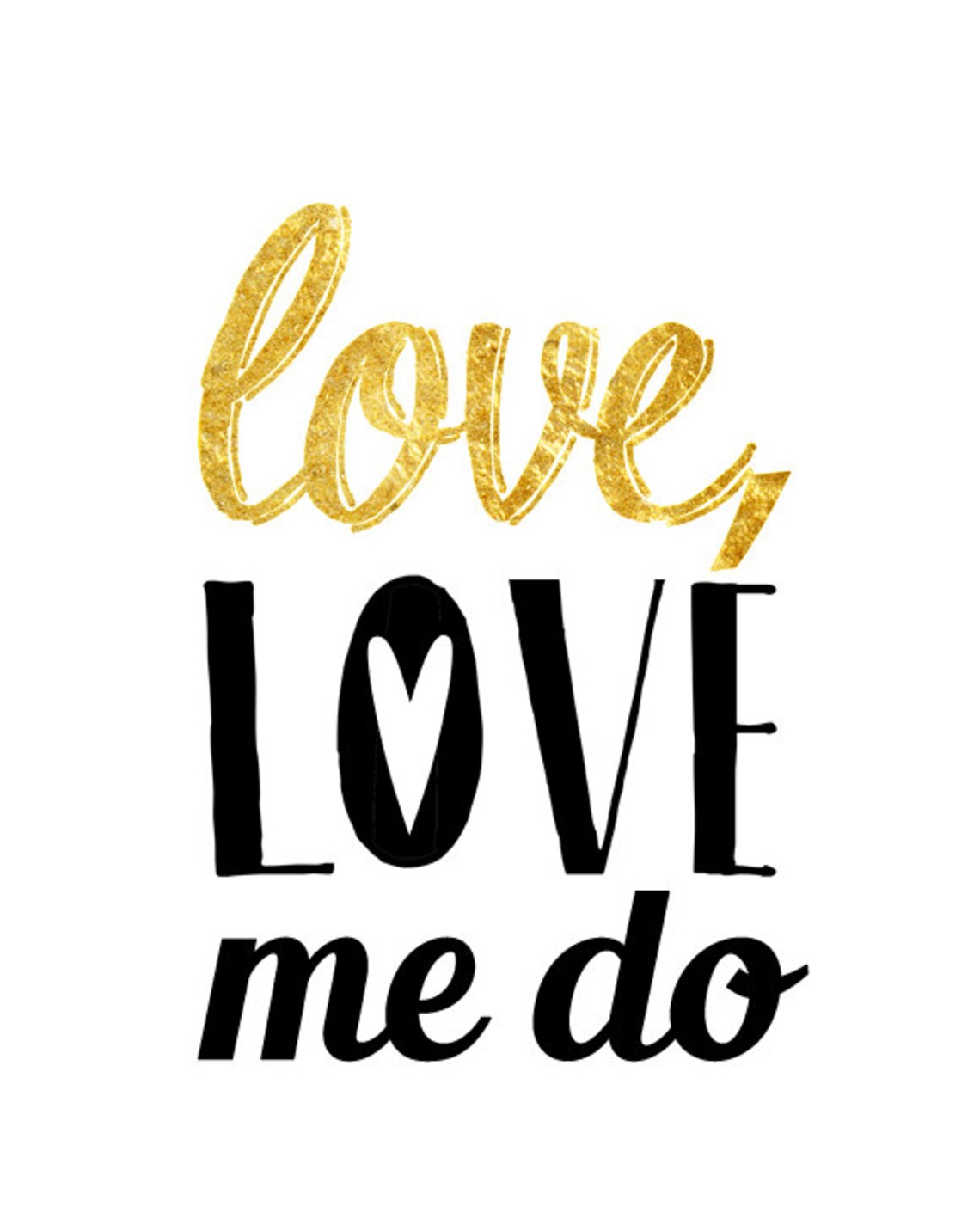 Love Love Me Do Gold Black Retro Typography Quote Glam Poster - Image 2